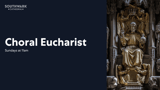 21 June 2026 | Choral Eucharist from Southwark Cathedral