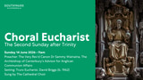 14 June 2026 | Choral Eucharist from Southwark Cathedral